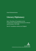 Literary Diplomacy II: Translation Without an Original (Scottish Studies International. Publications of the Scottish)