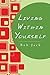 Living Within Yourself by Bob Jack