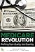 Medicare Revolution: Profit...
