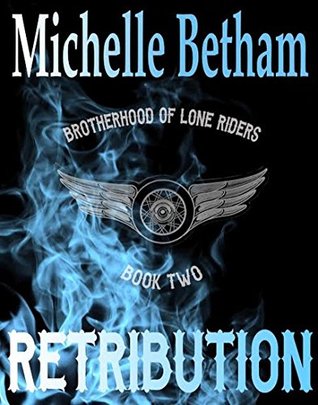Retribution (The Lone Riders MC #2)