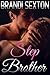 Stepbrother by Brandi Sexton