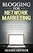 Blogging for Network Marketing by Niamh Arthur