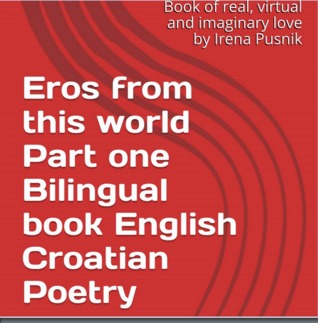 Eros from this world Part one Eros s ovog svijeta (na engleskom i hrvatskom jeziku)