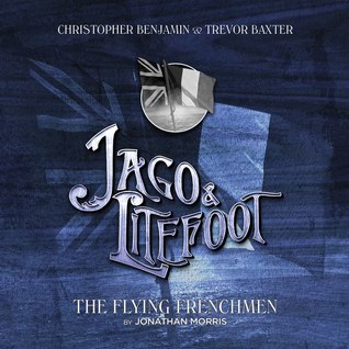 Jago & Litefoot: The Flying Frenchmen (Audio CD)