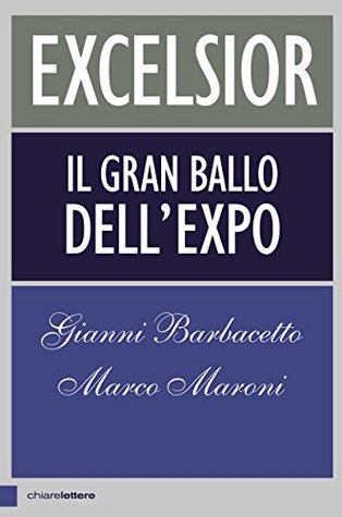 Excelsior: Il gran ballo dell'Expo (Kindle Edition)