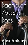Bachelor Auction Boss Bachelor Auction Boss