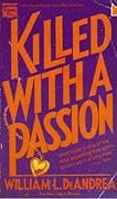 Killed With a Passion