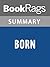 Summary & Study Guide Born by Tara Brown