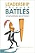 Leadership Through Battles