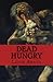 Dead Hungry