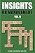 Insights on Management II