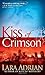 Kiss of Crimson (Midnight Breed, #2) by Lara Adrian