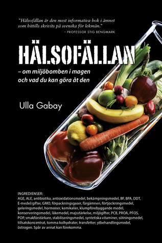 Hälsofällan : om miljöbomben i magen och vad du kan göra åt den (Paperback)