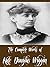 The Complete Works of Kate Douglas Wiggin (28 Complete Works of Kate Douglas Wiggin Including A Cathedral Courtship, The Romance of a Christmas Card, Rebecca of Sunnybrook Farm, Bluebeard, & More)