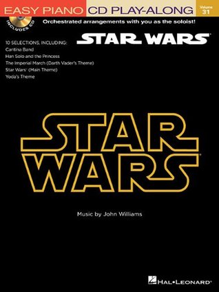 Star Wars - Easy Piano Play-Along Vol. 31 Book/Online Audio (Easy Piano Cd Play-Along, 31)