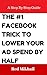 The #1 Facebook Trick to Lower Your Ad Spend by Half