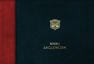 Broodhollow Book 2: Angleworm (Broodhollow, #2)