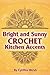 Crochet: Bright and Sunny C...