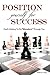 Position Yourself for Success