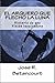 EL ARQUERO QUE FLECHO LA LUNA: Historia de una Vision Inspiradora