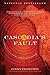 Cascadia's Fault: The Deadly Earthquake That Will Devastate North