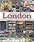 A Foodie's Guide to London: Over 100 of the Capital's Finest Food Shops and Experiences