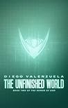 The Unfinished World
