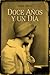 Doce años y un día by Nora Ortiz