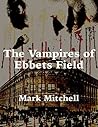 The Vampires of Ebbets Field