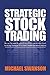 Strategic Stock Trading: Ma...
