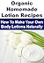 Organic Homemade Lotion Recipes by Karim Ashk