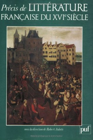 Précis de littérature française du XVIe siècle
