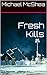 Fresh Kills - Staten Island - 911: Or don't let death sneak up on you. (ghosts of 911 Book 2)
