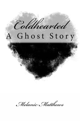 Coldhearted:  A Ghost Story