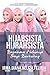 Hijabsista Hijrahsista (Bagaimana Akhirnya Saya Bertudung)