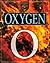 Elements, Volume 12: Oxygen