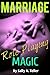 Marriage Role Playing Magic