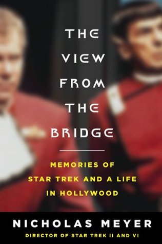 The View from the Bridge: Memories of Star Trek and a Life in Hollywood (Hardcover)