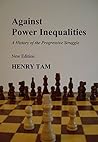 Against Power Inequalities: a history of the progressive struggle: New Edition