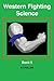 WESTERN FIGHTING SCIENCE (Book 5)