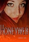 Honeyweb: A Dark Erotic Thriller (Beneath Her Dark Wing Book 2)