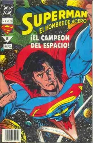 Superman - El Hombre de Acero, Libro 5: ¡El campeón del espacio! (Paperback)