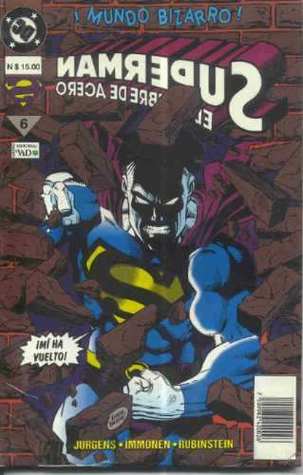 Superman - El Hombre de Acero, Libro 6: ¡Mundo Bizarro! (Paperback)