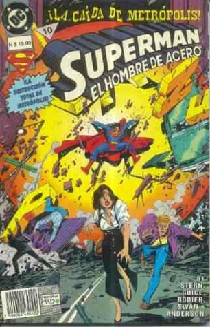 Superman - El Hombre de Acero, Libro 10: ¡La caída de Metrópolis! (Paperback)