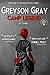 Camp Legend (Greyson Gray #1)