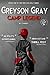 Camp Legend (Greyson Gray #1) by B.C. Tweedt