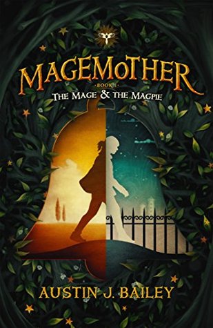 The Mage & the Magpie (Magemother, #1)