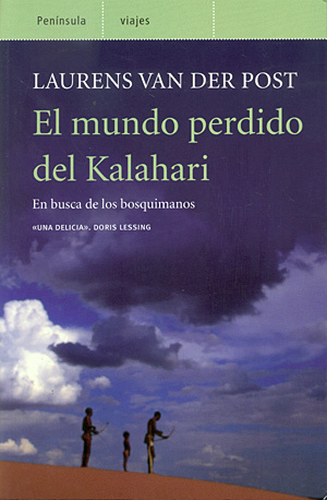 Portada de El mundo perdido del Kalahari. En busca de lo bosquimanos, de Laurens van der Post