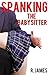 Spanking the Babysitter