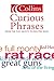Collins Dictionary of Curious Phrases